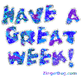 Another week image: (have_a_great_week_blue_silver_glitter) for MySpace from ZingerBug.com