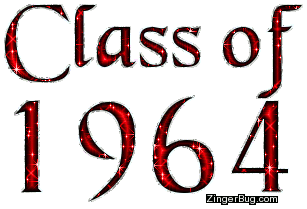 Click to get Class of 1964 comments, GIFs, greetings and glitter graphics.