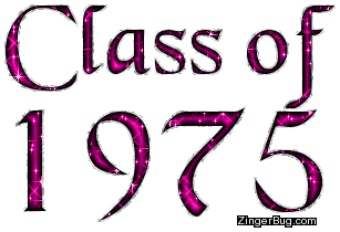 Click to get Class of 1975 comments, GIFs, greetings and glitter graphics.